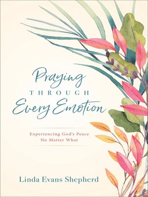 cover image of Praying through Every Emotion